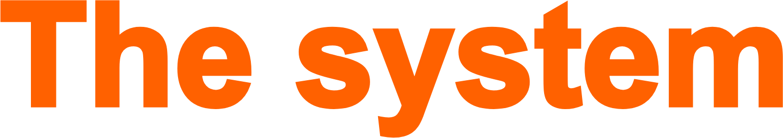 The system